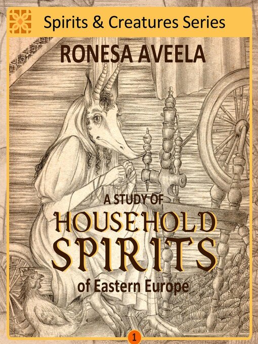 Title details for A Study of Household Spirits of Eastern Europe by Ronesa Aveela - Available